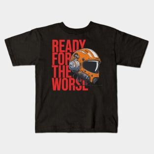 Ready for the worse Kids T-Shirt